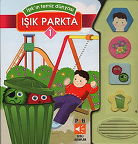 Işık'ın Temiz Dünyası - Işık Parkta 1