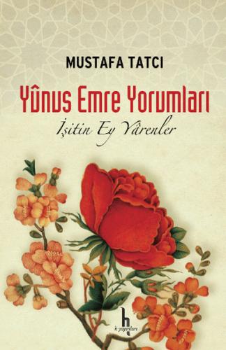 İşitin Ey Yarenler -Yunus Emre Yorumları (Ciltli)