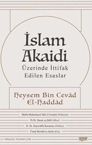 İslam Akaidi - Üzerinde İttifak Edilen Esaslar