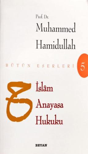 İslam Anayasa Hukuku - Bütün Eserleri 5