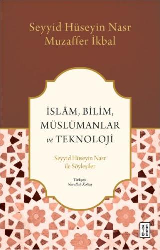 İslâm, Bilim, Müslümanlar ve Teknoloji