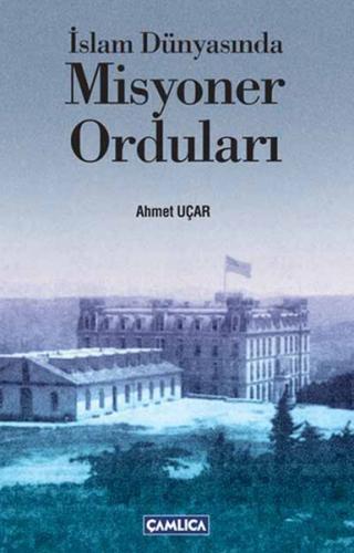 İslam Dünyasında Misyoner Orduları