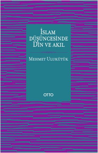 İslam Düşüncesinde Din ve Akıl