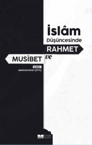 İslam Düşüncesinde Rahmet ve Musibet