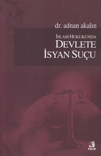 İslam Hukukunda Devlete İsyan Suçu