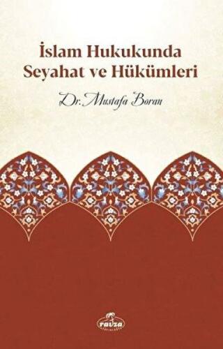 İslam Hukukunda Seyahat ve Hükümleri