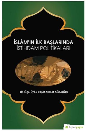 İslâm’ın İlk Başlarında İstihdam Politikaları