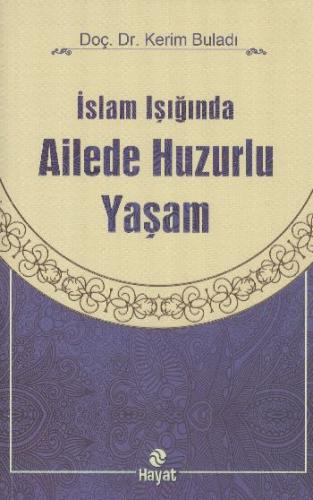 İslam Işığında Ailede Huzurlu Yaşam