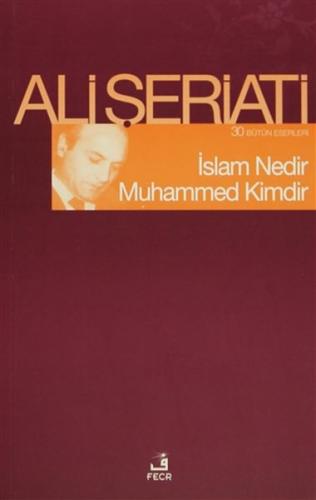 İslam Nedir Muhammed Kimdir