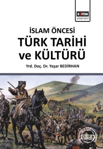 İslam Öncesi Türk Tarihi ve Kültürü