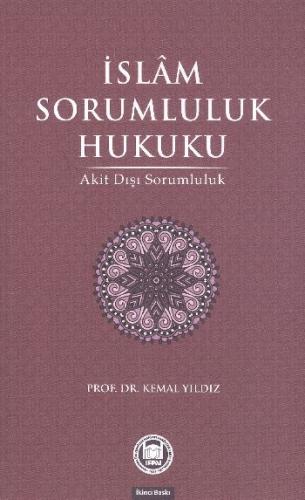 İslam Sorumluluk Hukuku Akit Dışı Sorumluluk