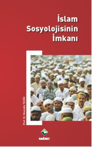 İslam Sosyolojisinin İmkanı