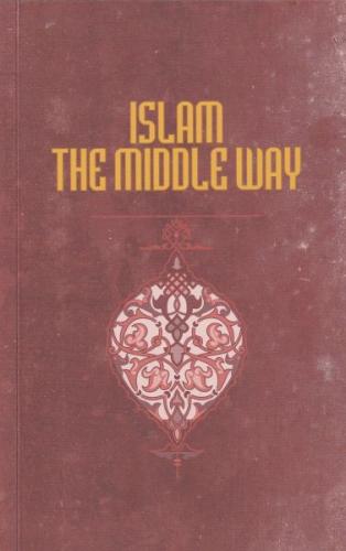 İslam The Middle Way