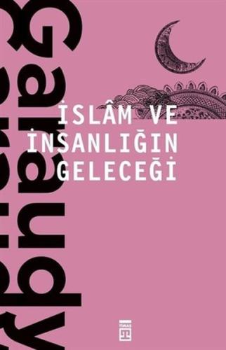 İslam ve İnsanlığın Geleceği