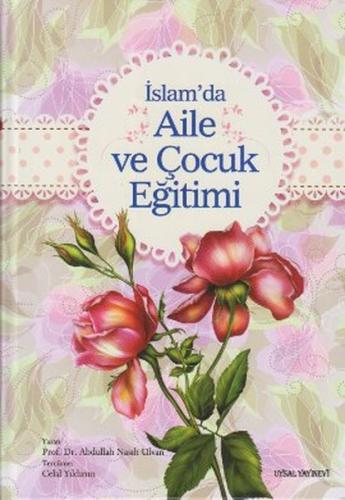 İslam'da Aile ve Çocuk Eğitimi