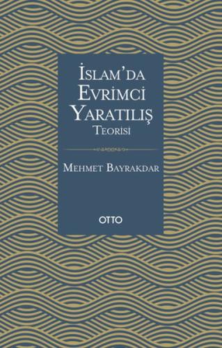 İslamda Evrimci Yaratılış Teorisi