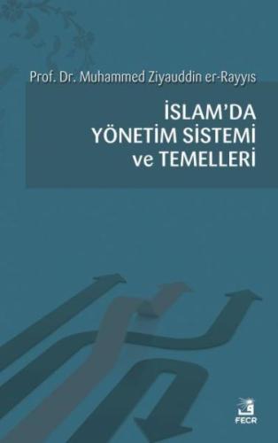 İslamda Yönetim Sistemi ve Temelleri