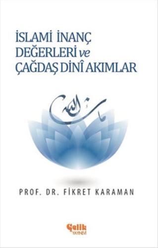 İslami İnanç Değerleri ve Çağdaş Dini Akımlar