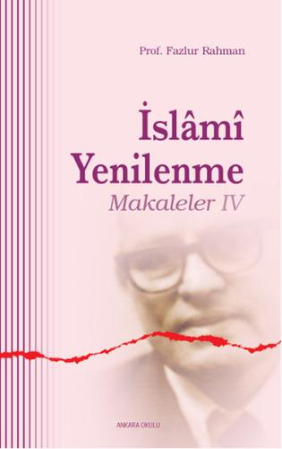 İslami Yenilenme: Makaleler 4