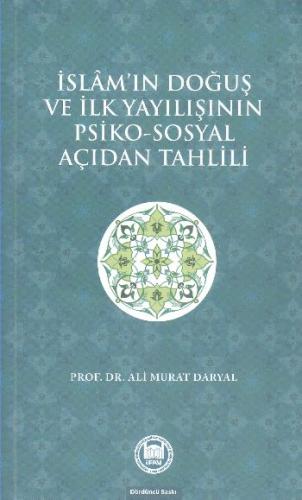 İslam'ın Doğuş ve İlk Yayılışının Psiko-Sosyal Açıdan Tahlili