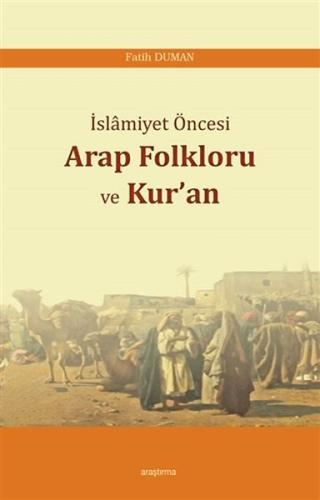 İslamiyet Öncesi Arap Folkloru ve Kuran