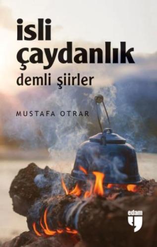 İsli Çaydanlık - Demli Şiirler