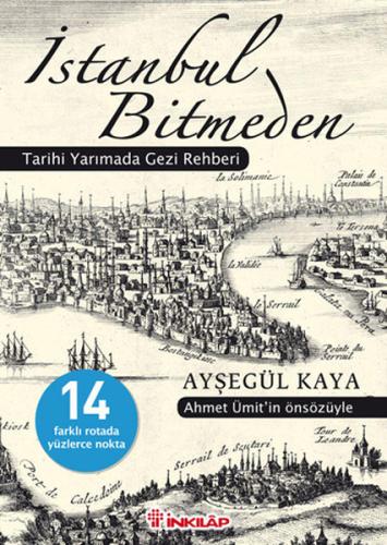 İstanbul Bitmeden Tarihi Yarımada Gezi Rehberi