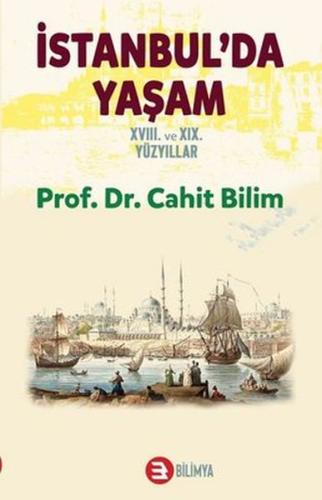 İstanbul da Yaşam 18. ve 19. Yüzyıllar