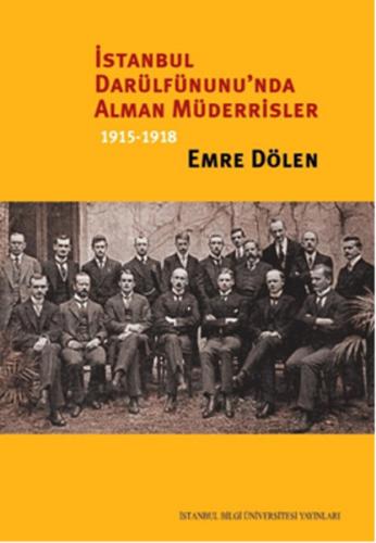 İstanbul Darülfünunu'nda Alman Müderrisler 1915-1918