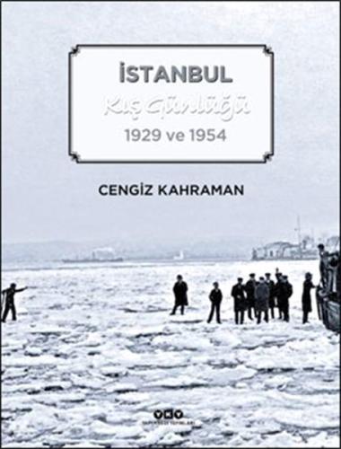 İstanbul Kış Günlüğü 1929 ve 1954