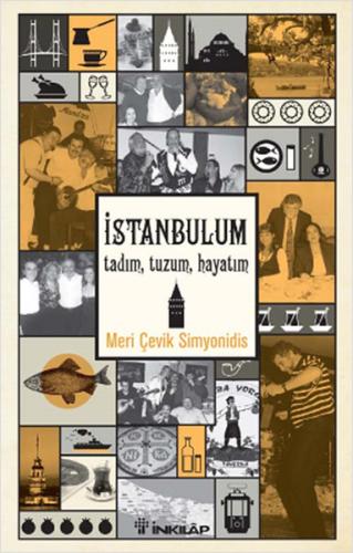 İstanbulum Tadım, Tuzum, Hayatım