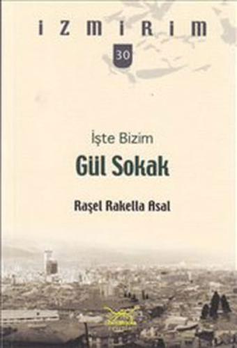 İşte Bizim Gül Sokak / İzmirim -30