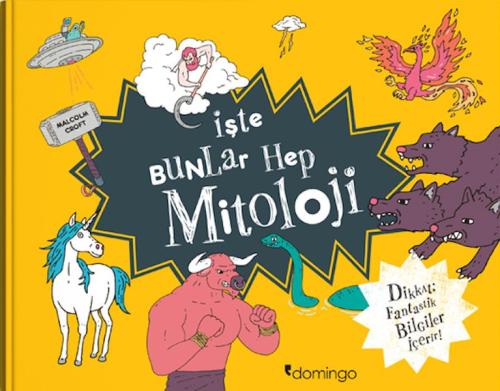 İşte Bunlar Hep Mitoloji - Dikkat Fantastik Bilgiler İçerir