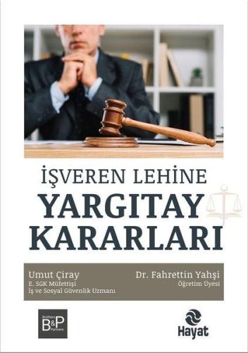 İşveren Lehine Yargıtay Kararları