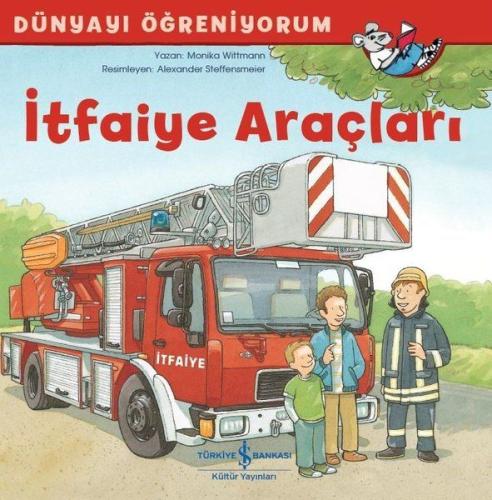 İtfaiye Araçları - Dünyayı Öğreniyorum