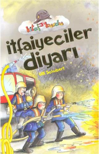 İtfaiyeciler Diyarı - Kitap Kurdu