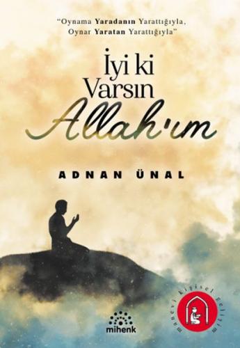 İyi ki Varsın Allah’ım