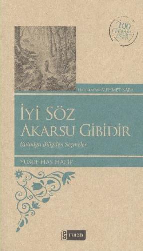 İyi Söz Akarsu Gibidir (Kenar Boyalı) / 100 Temel Eser