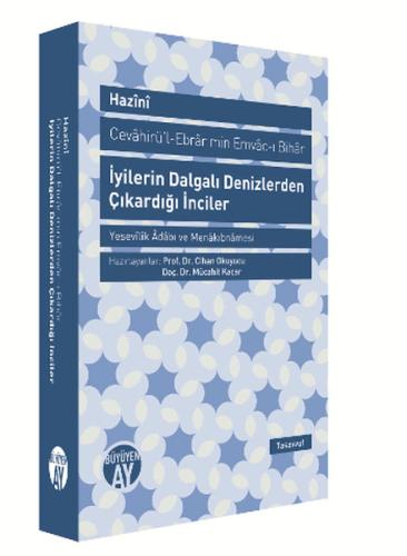 İyilerin Dalgalı Denizlerden Çıkardığı İnciler (Cevahirü-l-Ebrar min E