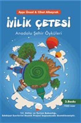 İyilik Çetesi Anadolu Şehir Öyküleri