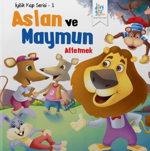 İyilik Yap Serisi 1 - Aslan ve Maymun - Affetmek