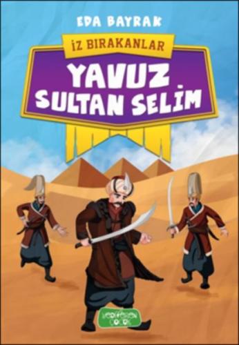 İz Bırakanlar - Yavuz Sultan Selim