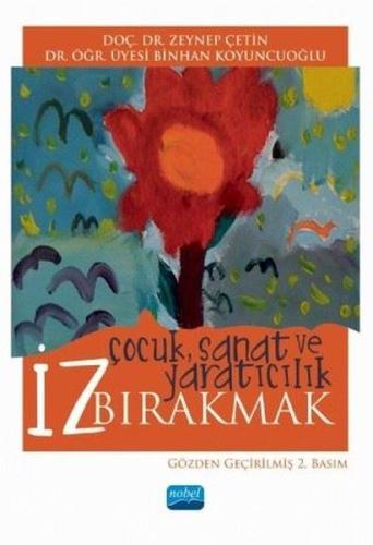 İz Bırakmak: Çocuk, Sanat ve Yaratıcılık