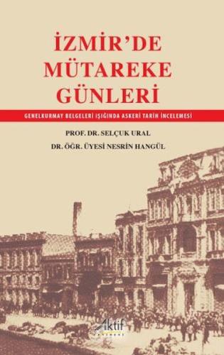 İzmir'De Mütakere Günleri