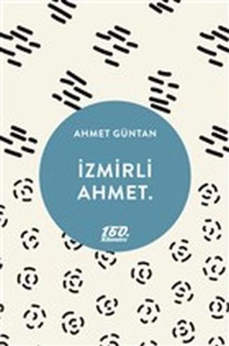 İzmirli Ahmet.