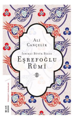 İznikli Büyük Bilge Eşrefoğlu Rumi