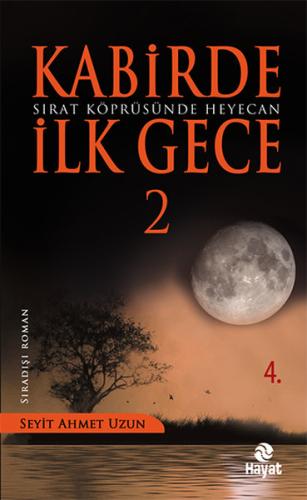 Kabirde İlk Gece -2 / Sırat Köprüsünde Heyecan