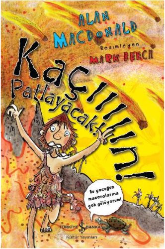 Kaçııııın! Patlayacak