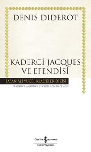 Kaderci Jacques ve Efendisi - Hasan Ali Yücel Klasikleri (Ciltli)