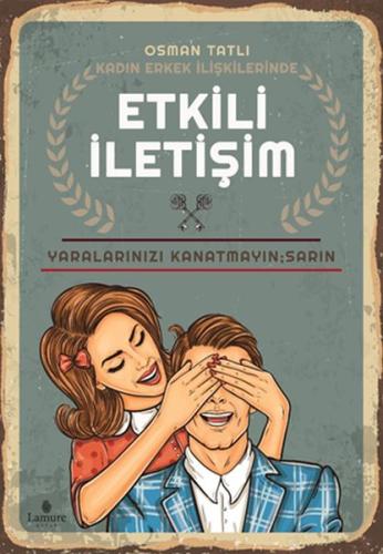 Kadın Erkek İlişkilerinde Etkili İletişim